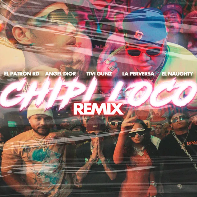 Chipi Loco - Remix