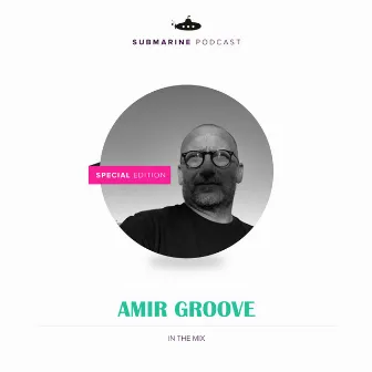 Amir Groove (DJ Mix) by Amir Groove