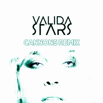 Stars (Cannons Remix) by Valida