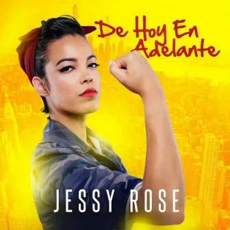 De Hoy En Adelante by Jessy Rose