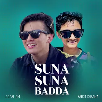 Suna Suna Badda by Gopal GM