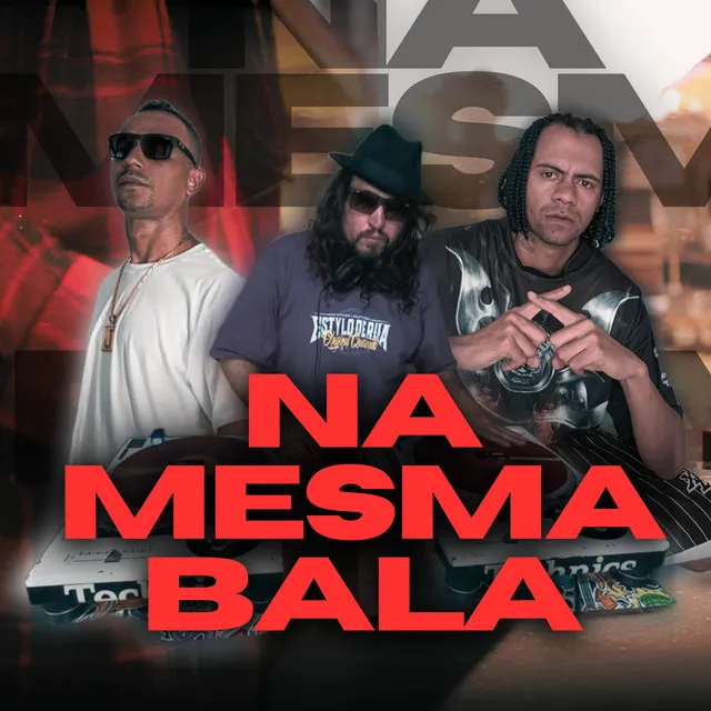 Na Mesma Bala