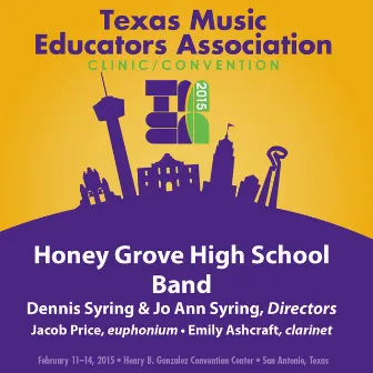 2015 Texas Music Educators Association (TMEA): Honey Grove High School Band [Live] by 