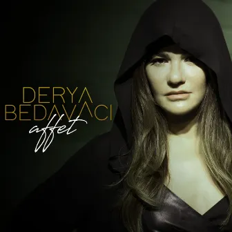 Affet by Derya Bedavacı