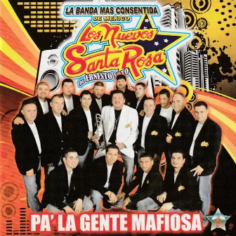 Pa` La Gente Mafiosa by Los Nuevos Santa Rosa