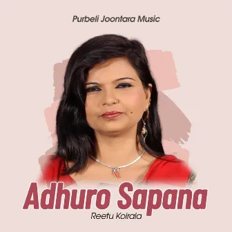 Adhuro Sapana by Priyajan Rai