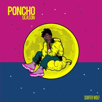 Poncho Season by Surfer Wolf