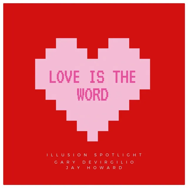 Love Is the Word