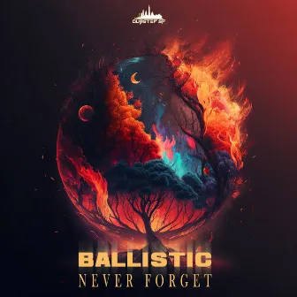 Never Forget by Ballistic