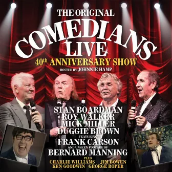 40th Anniversary Show (Live) by The Comedians