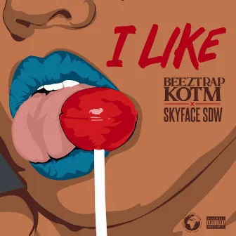 I Like by Beeztrap KOTM