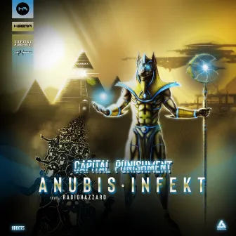 Anubis | Infekt by Capital Punishment