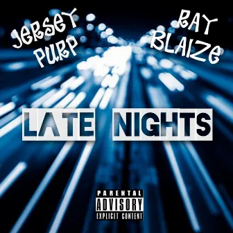 Late Night by Jersey Purp