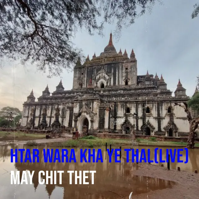 Htar Wara Kha Ye Thal(Live)