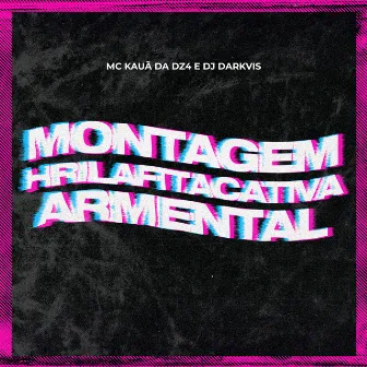 Montagem Hrilafitacativa Armental by Dj Darkvis