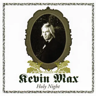 Holy Night by Kevin Max