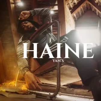 Haine by Yan's