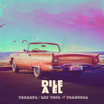 Dile a El (Remix) by Lis Vega