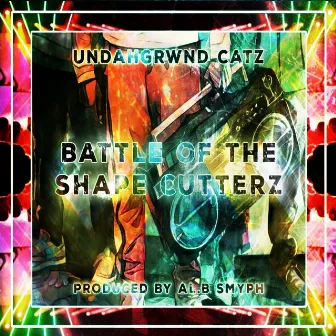 Battle of the Shape Cutterz by Undahgrwnd Catz