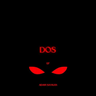 DOS by Adam Saykan