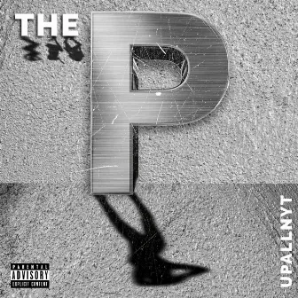 The P by UpAllNyt