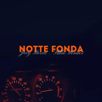 Notte Fonda by Stillie Wonder