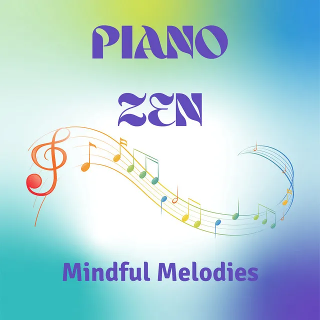 Piano Zen: Mindful Melodies