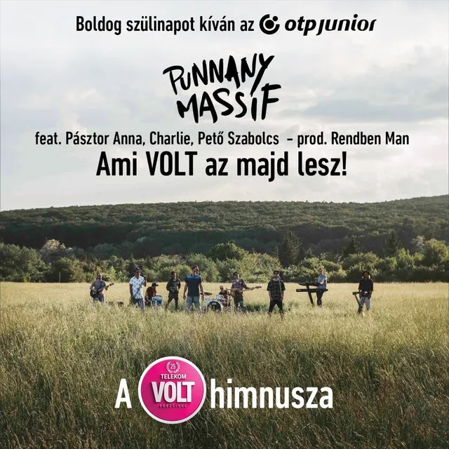 Ami Volt Az Majd Lesz! - A 25. Telekom Volt Fesztivál Himnusza