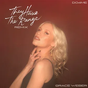 Do4Me (They Have The Range Remix) by Grace Weber