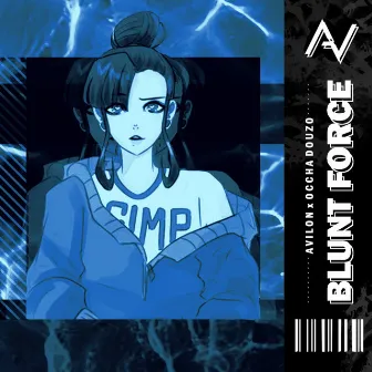 Blunt Force by Avilon