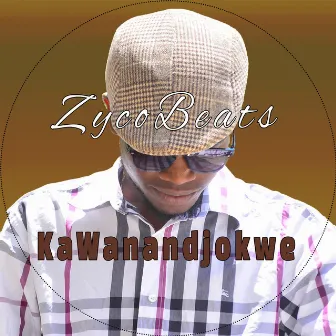 Kawanandjokwe by Zyco Beats