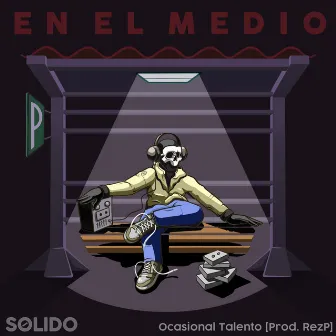 En El Medio by Ocasional Talento