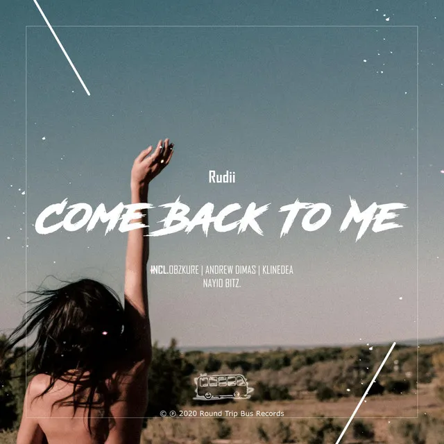 Come Back To Me - Andrew Dimas Remix