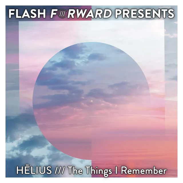 The Things I Remember - Original Mix