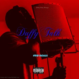 Duffy Talk by HRB Realz