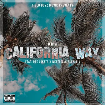 California Way by B-Raw