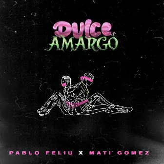 Dulce y Amargo by Pablo Feliu