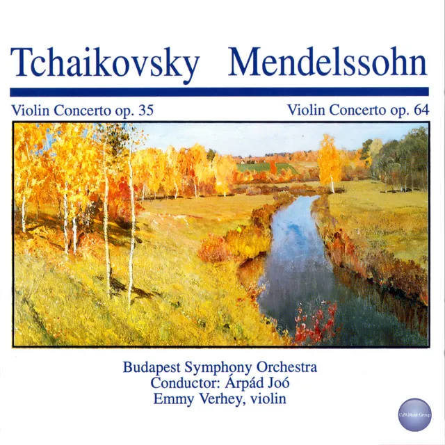 Tchaikovsky: Violin Concerto, Op. 35 - Mendelssohn: Violin Concerto, Op. 64