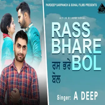 Rass Bhare Bol by A Deep