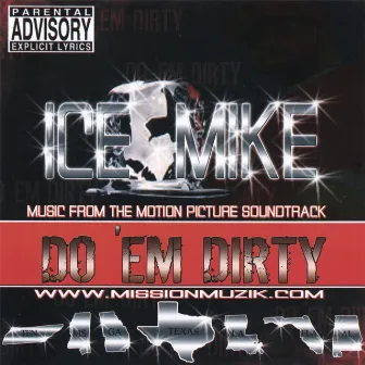 Do 'em Dirty by Ice Mike