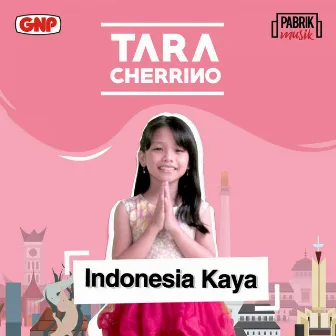 Indonesia Kaya by Tara Cherrino