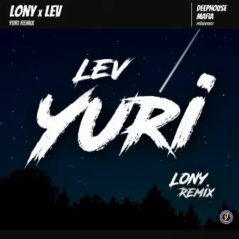 Yuri (Lony Remix) by Lev