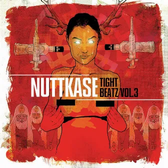 Tight Beatz, Vol. 3 by Nuttkase