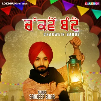 Chakwein Bande by Sandeep Brar