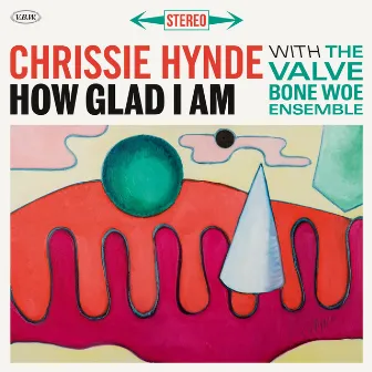 How Glad I Am by The Valve Bone Woe Ensemble