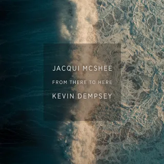 From There To Here by Jacqui McShee