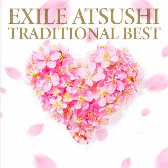 TRADITIONAL BEST by EXILE ATSUSHI