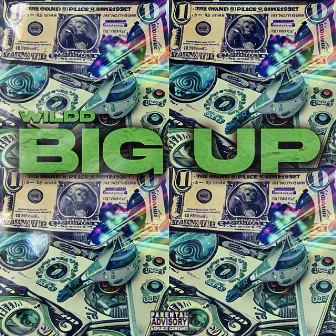 BIG UP by Wildd