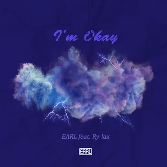 I'm Okay (feat. Ry-lax) by EARL