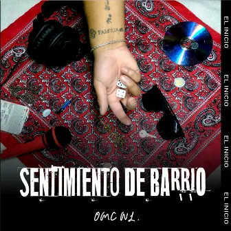 SENTIMIENTO DE BARRIO (EL INICIO) by OMC NL